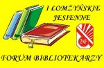 Foto: I Łomżyńskie Jesienne Forum Bibliotekarzy