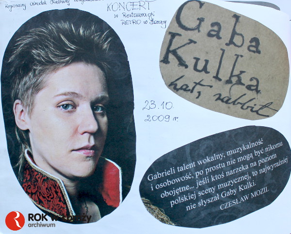 23.10.2009
Wystąpiła Gaba Kulka - polska pianistka, wokalistka i autorka tekstów.