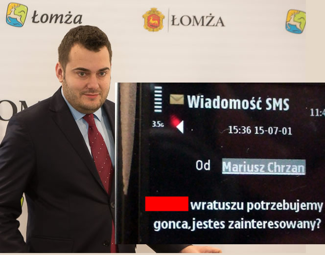 Mariusz Chrzanowski prezydent Łomży, a obok SMS z ofertą pracy w ratuszu jaki wysłał do swojego znajomego.