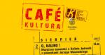 Foto: Drugi tydzień Café Kultura przed nami